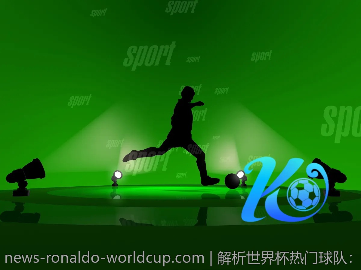 解析世界杯热门球队：哪些球队具备夺冠实力？